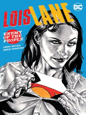 cover image of Lois Lane: Enemy of the People
